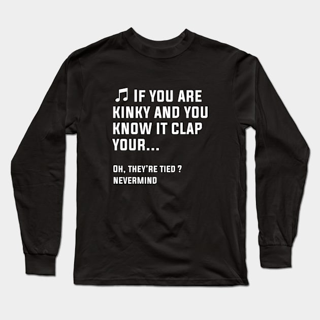 KINKY, BONDAGE & SUBMISSION Long Sleeve T-Shirt by ReignGFX